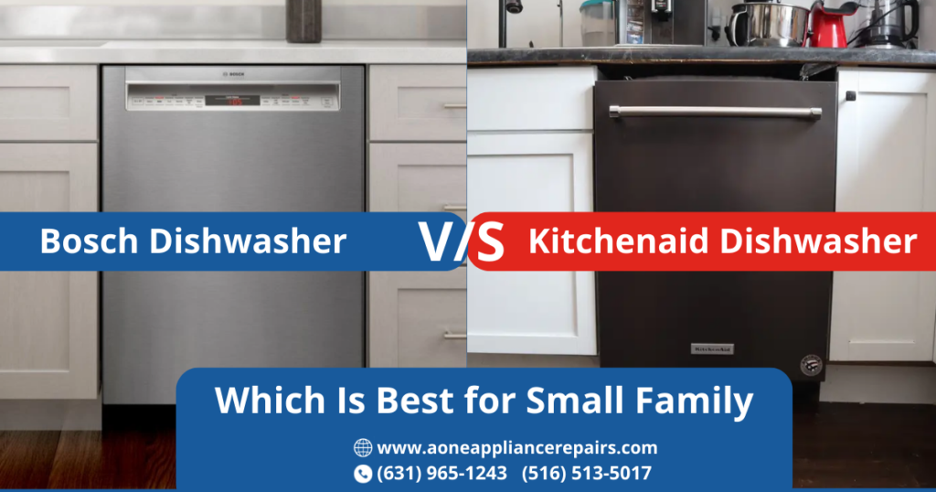 Bosch vs KitchenAid Dishwashers Which Is Best for Small Family