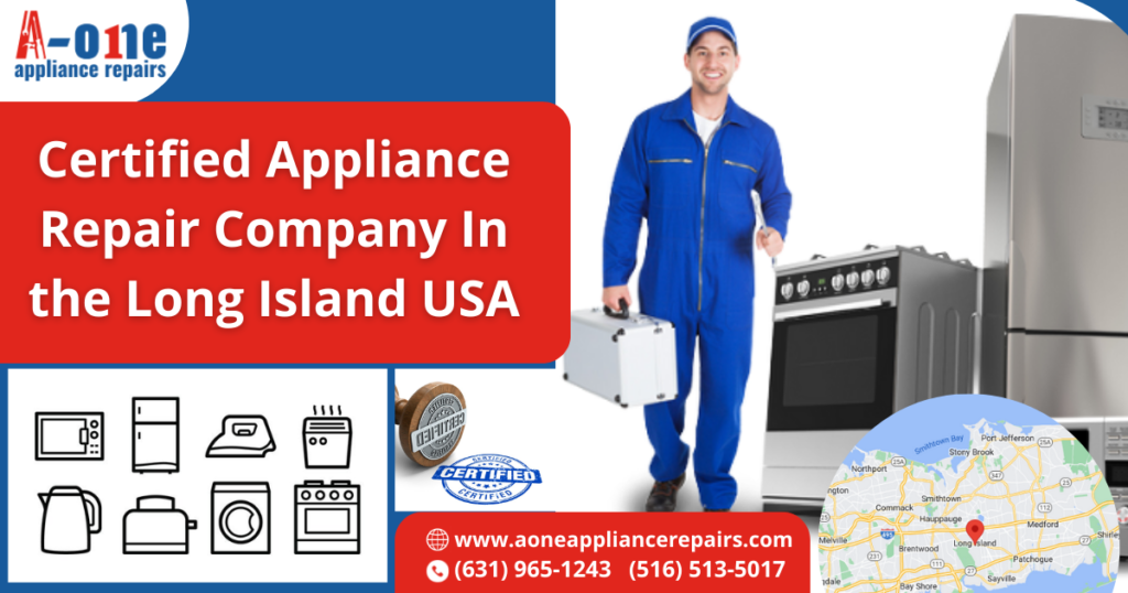 Certified Appliance Repair Company In the Long Island